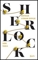 Son Vaka - Sherlock Holmes - Zeplin Kitap