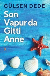 Son Vapur Da Gitti Anne - Cinius Yayınları