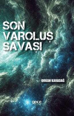 Son Varoluş Savaşı - 1