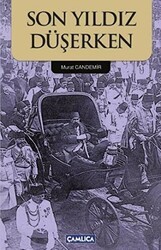 Son Yıldız Düşerken - Çamlıca Basım Yayın
