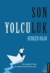 Son Yolculuk - Destek Yayınları