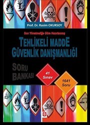 Son Yönetmeliğe Göre Hazırlanmış Tehlikeli Madde Güvenlik Danışmanlığı Soru Bankası - Ekin Basım Yayın