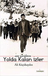 Son Yörükten Yolda Kalan İzler - Kardelen Yayınları