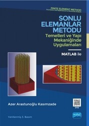Sonlu Elemanlar Metodu Temelleri ve Yapı Mekaniğinde Uygulamaları - Nobel Akademik Yayıncılık