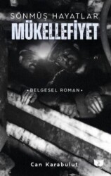 Sönmüş Hayatlar - Mükellefiyet - Ateş Yayınları