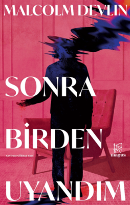Sonra Birden Uyandım - 1