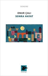 Sonra Hayat - Alakarga Sanat Yayınları