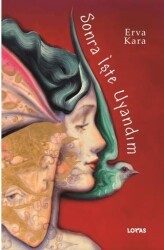 Sonra İşte Uyandım - Loras Kitap