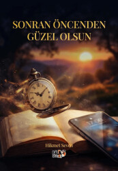 Sonran Öncenden Güzel Olsun - Tilki Kitap