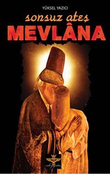 Sonsuz Ateş Mevlana - Enki Yayınları