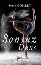 Sonsuz Dans - Siyah Beyaz Yayınları