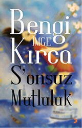 S`onsuz Mutluluk - Cinius Yayınları