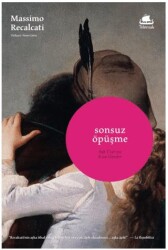 Sonsuz Öpüşme: Aşk Üzerine Kısa Dersler - Telemak Yayınları