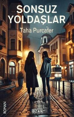 Sonsuz Yoldaşlar - 1