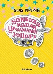 Sonsuza Kadar Yaşamanın Yolları - Tudem Yayınları