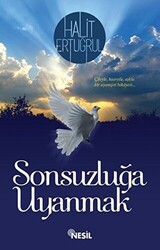 Sonsuzluğa Uyanmak - Nesil Yayınları