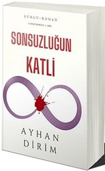 Sonsuzluğun Katli - E-Kitap Yayıncılık