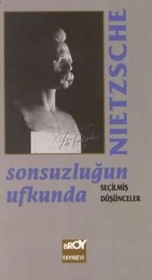 Sonsuzluğun Ufkunda Seçilmiş Düşünceler - 1