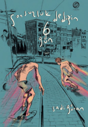 Sonsuzluk Dediğin 6 Gün - Nada Kitap