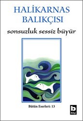 Sonsuzluk Sessiz Büyür - Bilgi Yayınevi