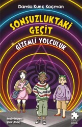 Sonsuzluktaki Geçit - Gizemli Yolculuk - Eksik Parça Yayınları