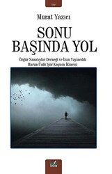 Sonu Başında Yol - İzan Yayıncılık