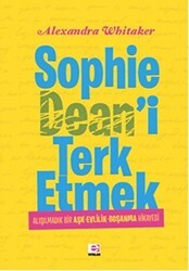 Sophie Dean`i Terk Etmek - E Yayınları