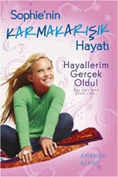 Sophie`nin Karmakarışık Hayatı 3 -Hayallerim Gerçek Oldu - Doğan Egmont Yayıncılık