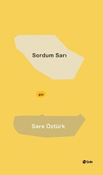 Sordum Sarı - Şule Yayınları