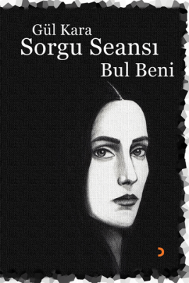 Sorgu Seansı- Bul Beni - 1