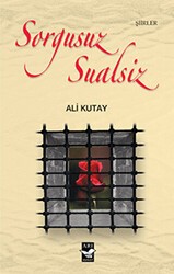 Sorgusuz Sualsiz - Arı Sanat Yayınevi