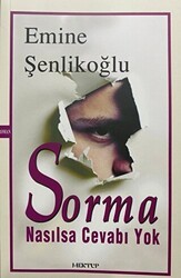 Sorma Nasılsa Cevabı Yok - Mektup Yayınları