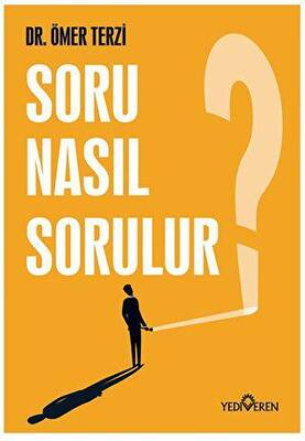 Soru Nasıl Sorulur? - 1