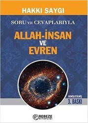 Soru ve Cevaplarıyla Allah-İnsan ve Evren - Rebeze Kitaplığı