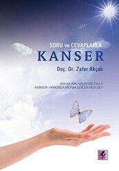 Soru ve Cevaplarla Kanser - Efil Yayınevi