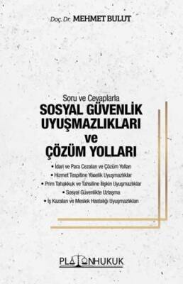 Soru ve Cevaplarla Sosyal Güvenlik Uyuşmazlıkları ve Çözüm Yolları - 1