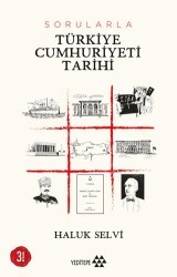 Sorularla Türkiye Cumhuriyeti Tarihi - Yeditepe Yayınevi