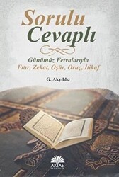 Sorulu Cevaplı Günümüz Fetvalarıyla Fıtır - Zekat - Öşür - Oruç - İtikaf - Aktaş Yayıncılık