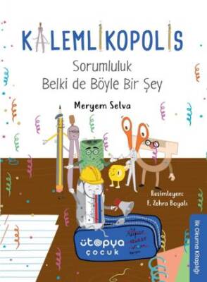 Sorumluluk Belki de Böyle Bir Şey - Kalemlikopolis - 1