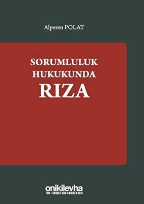 Sorumluluk Hukukundan Rıza - 1