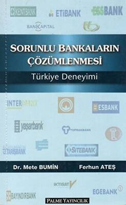 Sorunlu Bankaların Çözümlenmesi Türkiye Deneyimi - 1