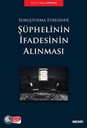 Soruşturma Evresinde Şüphelinin İfadesinin Alınması - Seçkin Yayıncılık