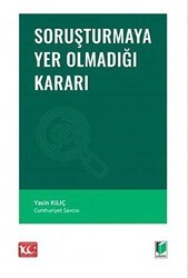 Soruşturmaya Yer Olmadığı Kararı - Adalet Yayınevi