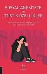 Sosyal Anksiyete ve Otistik Özellikler - 1
