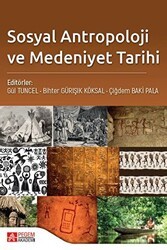 Sosyal Antropoloji ve Medeniyet Tarihi - Pegem Akademi Yayıncılık