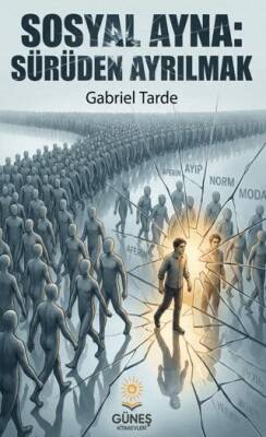Sosyal Ayna: Sürüden Ayrılmak - 1