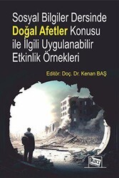 Sosyal Bilgiler Dersinde Doğal Afetler Konusu ile İlgili Uygulanabilir Etkinlik Örnekleri - Anı Yayıncılık