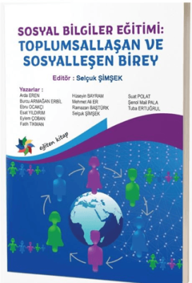 Sosyal Bilgiler Eğitimi: Toplumsallaşan ve Sosyalleşen Birey - 1