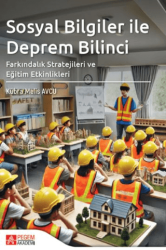 Sosyal Bilgiler ile Deprem Bilinci Farkındalık Stratejileri ve Eğitim Etkinlikleri - Pegem Akademi Yayıncılık