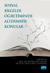 Sosyal Bilgiler Öğretiminde Alternatif Konular - Nobel Akademik Yayıncılık